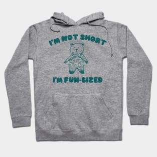 I'm Not Short I'm Fun-Sized, Cartoon Meme Top, Gift For Her Y2K Hoodie